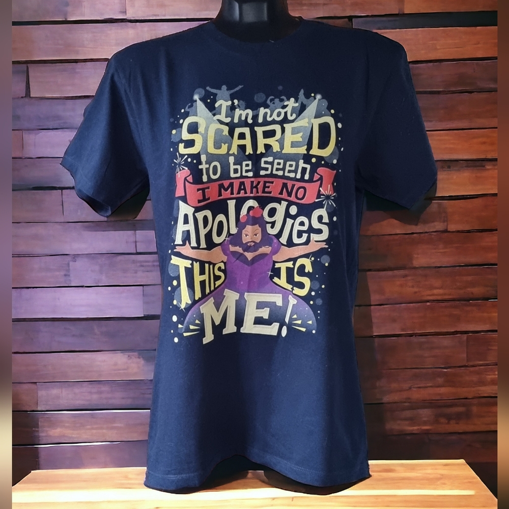 Greatest Showman 'I'm not Scared to be Seen, I Make No Apologies, This Is Me! T